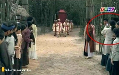 Lỗi ngớ ngẩn cười chảy nước mắt trong phim Việt