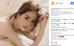 Ngoc Trinh: "Cần người đi cùng tôi tới cuối cuộc đời"