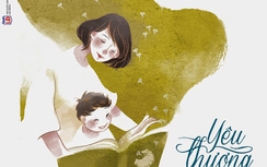 Yêu thương mẹ kể, lời thủ thỉ của mẹ thần đồng Đỗ Nhật Nam