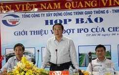 Cienco6 hy vọng thắng lợi 70% trong lần IPO tháng 3
