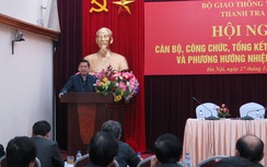 Bộ trưởng GTVT: Thanh tra phải nhìn thẳng vào sự thật