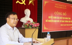 Quảng Trị có tân Giám đốc Sở GTVT