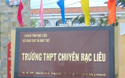 Khởi tố vụ án "Tham ô tài sản" tại trường THPT Chuyên Bạc Liêu