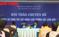 Luật đường sắt (sửa đổi) sẽ được xây dựng những điểm gì mới?