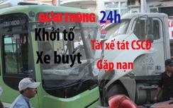 Tin giao thông 24h: Khởi tố tài xế tát CSCĐ, xe buýt gặp nạn