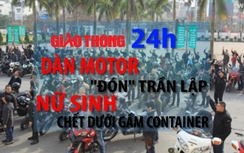 Tin nóng Giao thông 24H: Dàn motor "đón" Trần Lập