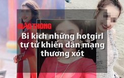 Video: Những vụ hotgirl xinh đẹp tự tử khiến dân mạng xót xa