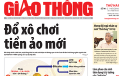 Tin bài đặc sắc trên Báo Giao thông ngày 14/3