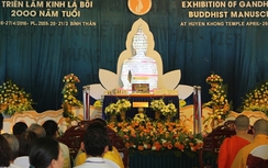 Tận thấy kinh Phật khắc trên lá bối 2.000 năm tuổi