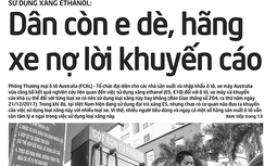 Tiếp tục nóng câu hỏi về xăng sinh học E5