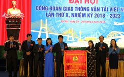 Đại hội X Công đoàn GTVT là đợt sinh hoạt chính trị sâu rộng