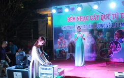 Đêm nhạc gây quỹ từ thiện hướng về trẻ em vùng cao Quảng Trị