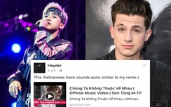 Chủ nhân ca khúc nghi bị Sơn Tùng đạo nhạc bất ngờ lên tiếng