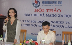 Báo chí phải thích ứng với sự phát triển của mạng xã hội