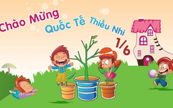 Ngày 1/6: Những lời chúc hài hước và ý nghĩa nhất dành cho bé