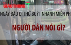 Video: Đi thử buýt nhanh miễn phí, người dân nói gì?