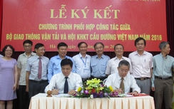 Bộ GTVT và Hội KHKT cầu đường VN ký chương trình phối hợp 2016