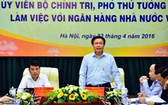 Phó Thủ tướng yêu cầu xử lý dứt điểm ngân hàng yếu kém
