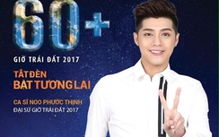 Noo Phước Thịnh, Nhã Phương, Phan Anh làm đại sứ Giờ Trái đất 2017