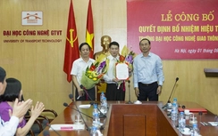 Bổ nhiệm ông Đào Văn Đông làm Hiệu trưởng ĐH Công nghệ GTVT