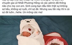 Sinh con thuận tự nhiên: Sao nghĩ đơn giản như gà vịt đẻ