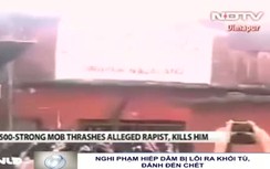Nghi phạm hiếp dâm nữ sinh bị đánh hội đồng đến chết