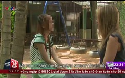 Tâm sự bé gái bị mẹ ép bán dâm tập thể từ tuổi 12