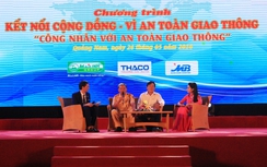 Lắng đọng chương trình "Kết nối cộng đồng - Vì an toàn giao thông"