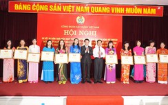 Sắp diễn ra Hội nghị điển hình tiên tiến trong các cấp Công đoàn và Đại hội thi đua yêu nước CNVCLĐ