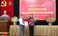 Nam Định: Bổ nhiệm Phó Giám đốc Sở Xây dựng