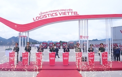Viettel khai trương Công viên logistics đầu tiên và hiện đại nhất Việt Nam