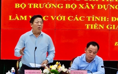 Bộ trưởng Bộ Xây dựng đưa ra hàng loạt giải pháp để Đồng Nai, Bình Dương, Tiền Giang tăng trưởng kinh tế