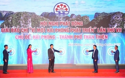Phát động giải báo chí “Vì một Hải Phòng phát triển” lần thứ VII