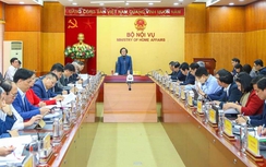 Bộ Nội vụ đặt mục tiêu hoàn thành sắp xếp đơn vị hành chính trước 30/6