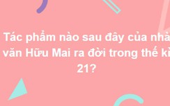 Trắc nghiệm: Trả lời đúng những câu hỏi này cũng không phải dạng vừa