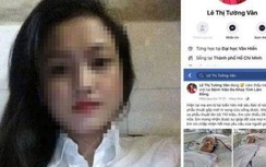 Thực hư "hot girl Đà Lạt rao bán thân lấy tiền chữa bệnh cho mẹ"