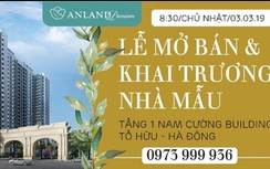 Nam Cường tổ chức Lễ Mở bán và Khai trương nhà mẫu Anland Premium