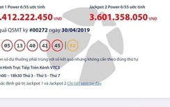 Kết quả xổ số Vietlott 30/4/2019: Ai trúng hơn 35 tỷ đồng tối nay?