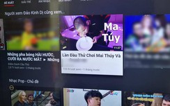 YouTube VN lại xuất hiện nhiều video hướng dẫn chơi ma túy