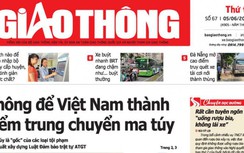 Tin mới nhất, hay nhất trên Báo Giao thông ngày 5/6/2019