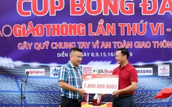 Giải bóng đá Báo Giao thông tiếp nhận hàng tỷ đồng giúp nạn nhân TNGT