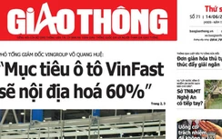 Tin mới nhất, hay nhất trên Báo Giao thông ngày 14/6/2019