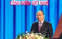 Thủ tướng nêu 5 vấn đề để công đoàn Việt Nam đổi mới mạnh mẽ, toàn diện