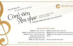 Tập đoàn Nam Cường tổ chức Lễ khánh thành Công viên âm nhạc