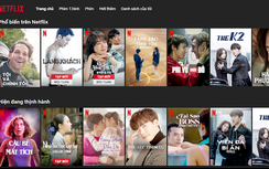 Netflix tấn công thị trường phim Việt không chỉ “cắm cờ đánh dấu”?