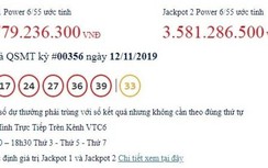 Kết quả xổ số Vietlott 12/11/2019: Ai sở hữu bộ số trúng giải khủng 56 tỷ?