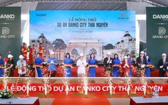 Danko Thái Nguyên chưa có giấy phép đã động thổ rầm rộ dự án nghìn tỷ