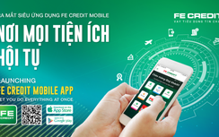 “Cú hích” lớn trong lộ trình số hóa của FE CREDIT
