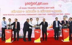 Khai trương hai đường bay quốc tế mới từ Cần Thơ đi Đài Bắc và Seoul