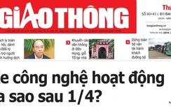 Tin mới nhất, hay nhất trên Báo Giao thông ngày 1/4/2020